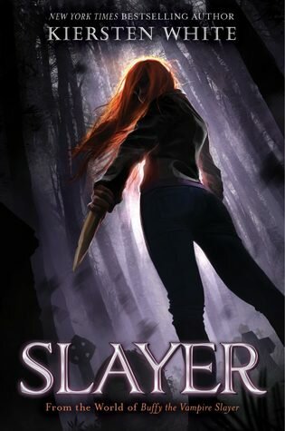 Slayer (Slayer, #1) by Kiersten White